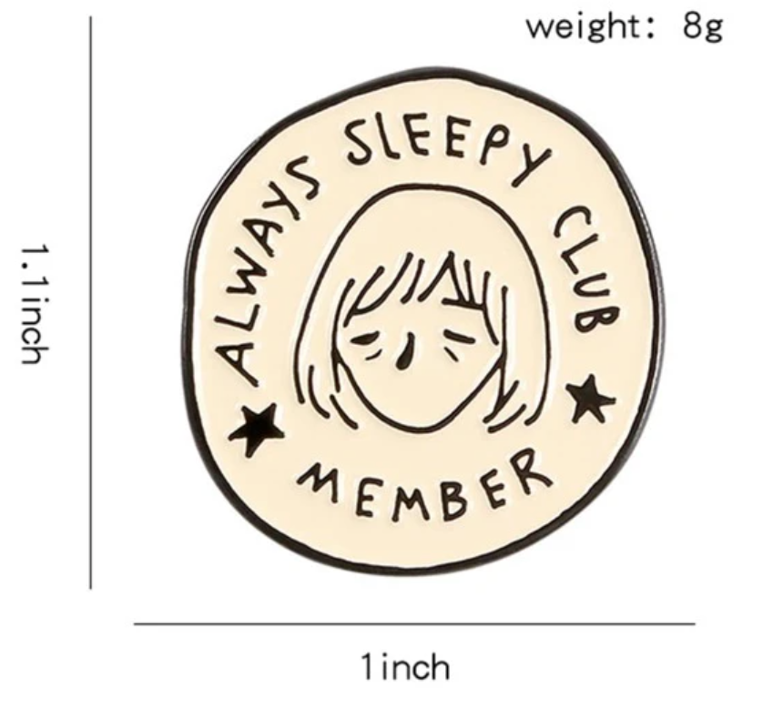 Sleepy Club Brooch